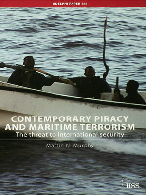 cover image of Contemporary Piracy and Maritime Terrorism